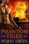 [Shifting Time 02] • Phantom Tiger